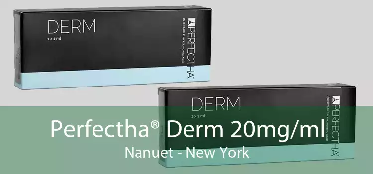 Perfectha® Derm 20mg/ml Nanuet - New York