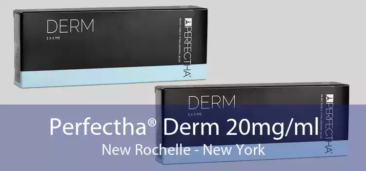Perfectha® Derm 20mg/ml New Rochelle - New York