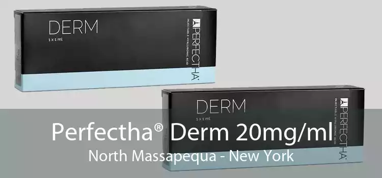 Perfectha® Derm 20mg/ml North Massapequa - New York
