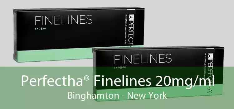Perfectha® Finelines 20mg/ml Binghamton - New York