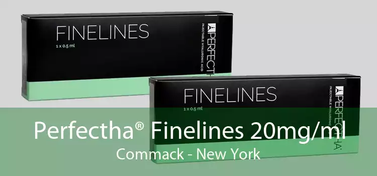 Perfectha® Finelines 20mg/ml Commack - New York