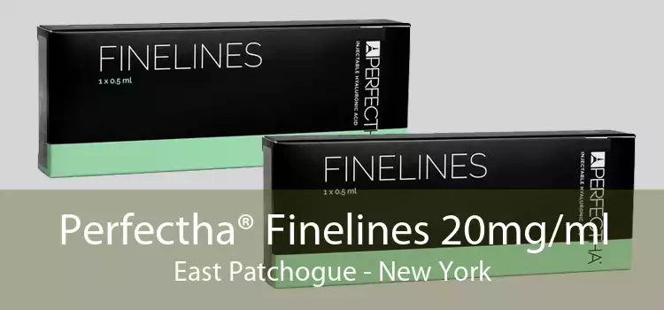 Perfectha® Finelines 20mg/ml East Patchogue - New York
