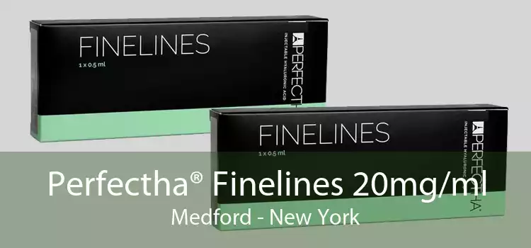 Perfectha® Finelines 20mg/ml Medford - New York