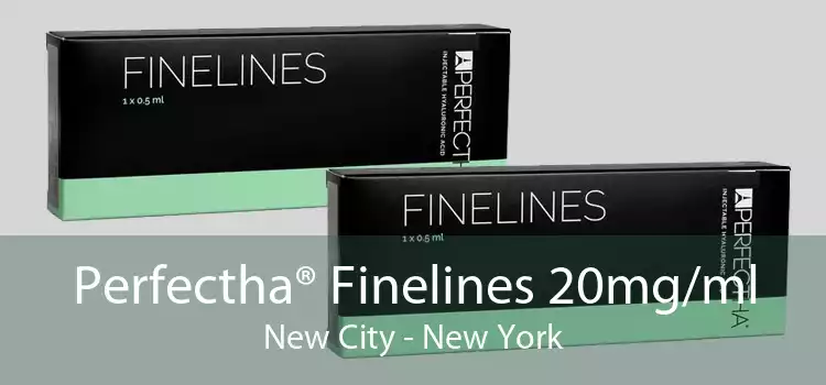 Perfectha® Finelines 20mg/ml New City - New York