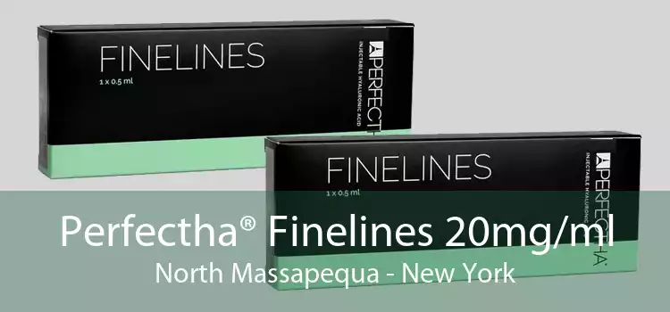 Perfectha® Finelines 20mg/ml North Massapequa - New York
