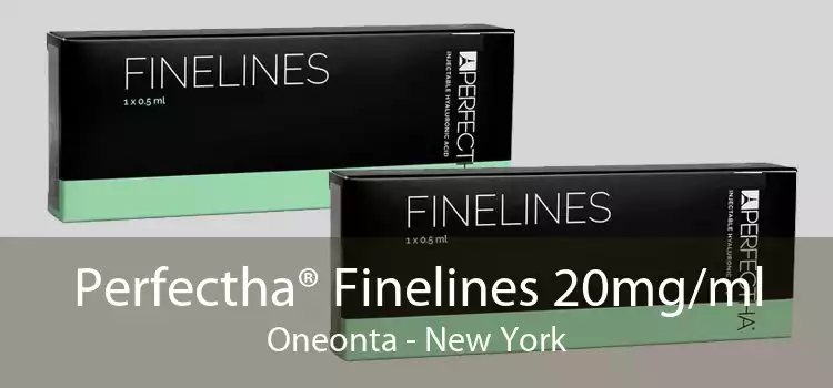 Perfectha® Finelines 20mg/ml Oneonta - New York