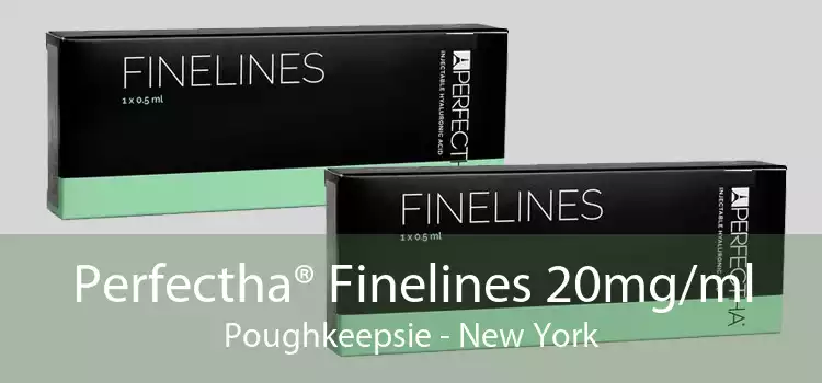 Perfectha® Finelines 20mg/ml Poughkeepsie - New York