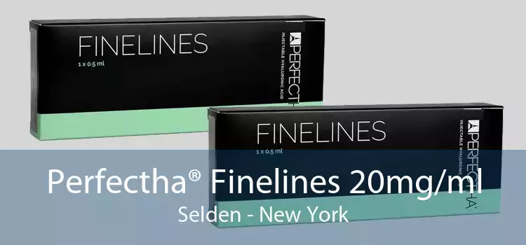 Perfectha® Finelines 20mg/ml Selden - New York