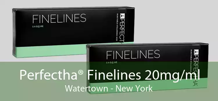 Perfectha® Finelines 20mg/ml Watertown - New York