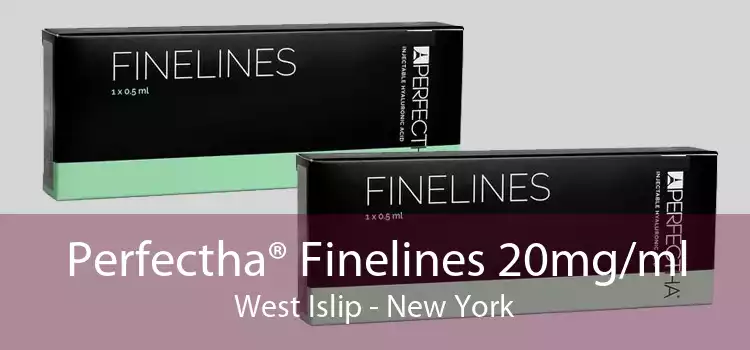 Perfectha® Finelines 20mg/ml West Islip - New York