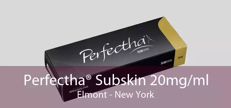 Perfectha® Subskin 20mg/ml Elmont - New York