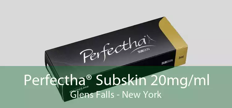 Perfectha® Subskin 20mg/ml Glens Falls - New York