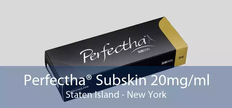 Perfectha® Subskin 20mg/ml Staten Island - New York