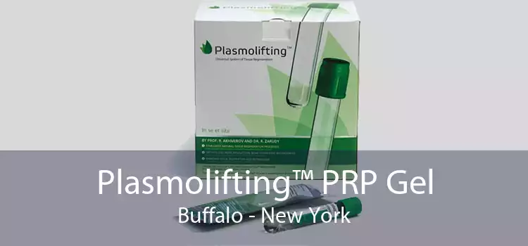 Plasmolifting™ PRP Gel Buffalo - New York