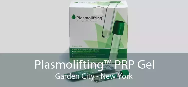 Plasmolifting™ PRP Gel Garden City - New York