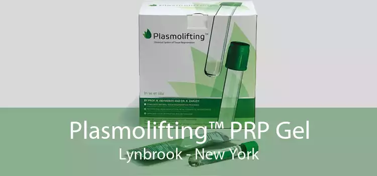 Plasmolifting™ PRP Gel Lynbrook - New York