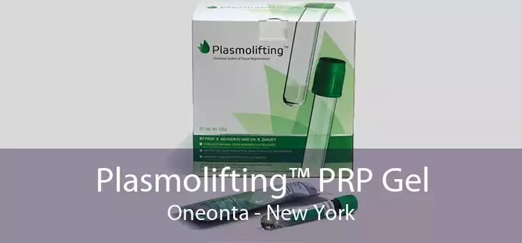 Plasmolifting™ PRP Gel Oneonta - New York