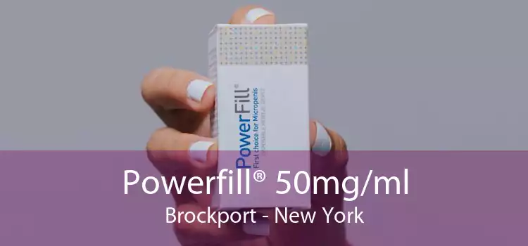 Powerfill® 50mg/ml Brockport - New York