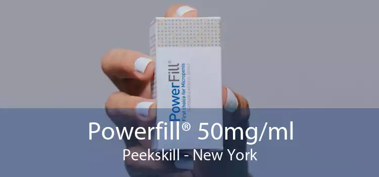 Powerfill® 50mg/ml Peekskill - New York