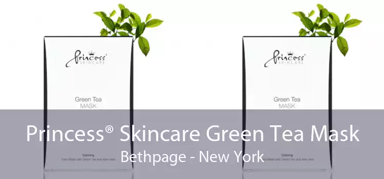 Princess® Skincare Green Tea Mask Bethpage - New York