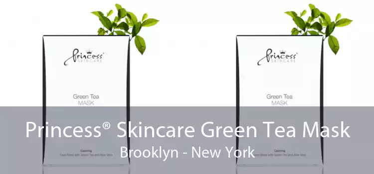 Princess® Skincare Green Tea Mask Brooklyn - New York