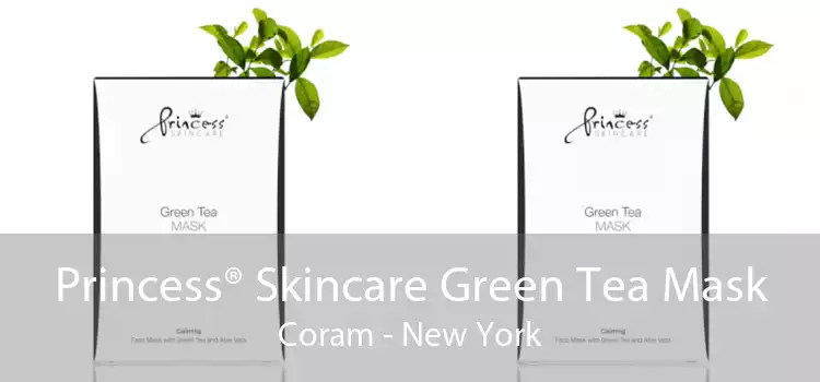 Princess® Skincare Green Tea Mask Coram - New York