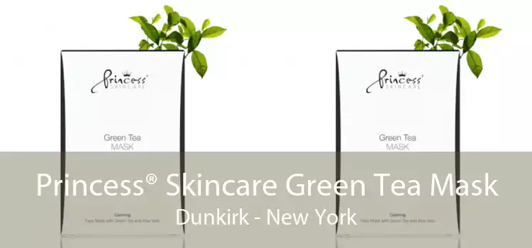 Princess® Skincare Green Tea Mask Dunkirk - New York