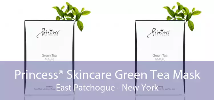 Princess® Skincare Green Tea Mask East Patchogue - New York