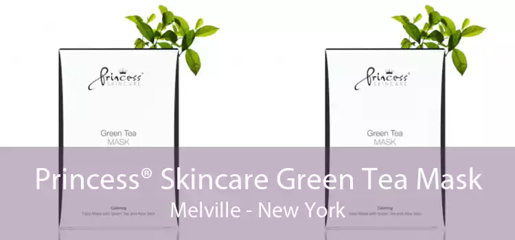 Princess® Skincare Green Tea Mask Melville - New York