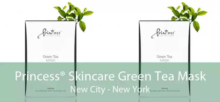 Princess® Skincare Green Tea Mask New City - New York