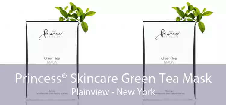 Princess® Skincare Green Tea Mask Plainview - New York