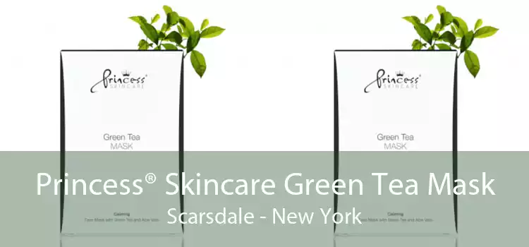 Princess® Skincare Green Tea Mask Scarsdale - New York
