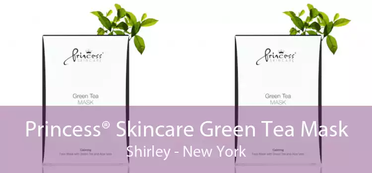 Princess® Skincare Green Tea Mask Shirley - New York