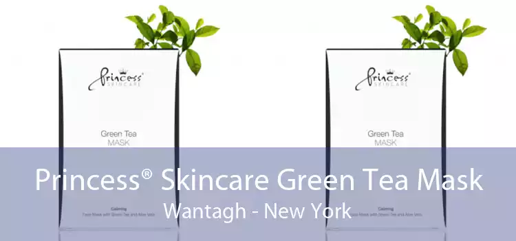Princess® Skincare Green Tea Mask Wantagh - New York