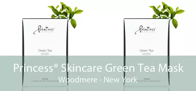 Princess® Skincare Green Tea Mask Woodmere - New York