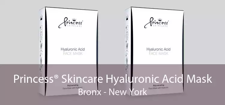 Princess® Skincare Hyaluronic Acid Mask Bronx - New York