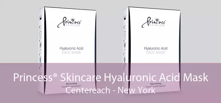 Princess® Skincare Hyaluronic Acid Mask Centereach - New York