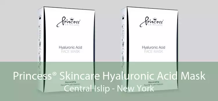 Princess® Skincare Hyaluronic Acid Mask Central Islip - New York