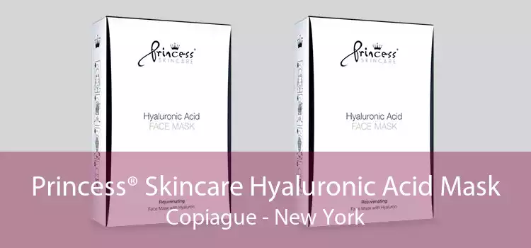 Princess® Skincare Hyaluronic Acid Mask Copiague - New York