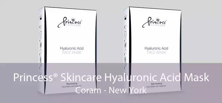 Princess® Skincare Hyaluronic Acid Mask Coram - New York