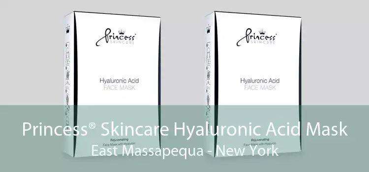 Princess® Skincare Hyaluronic Acid Mask East Massapequa - New York