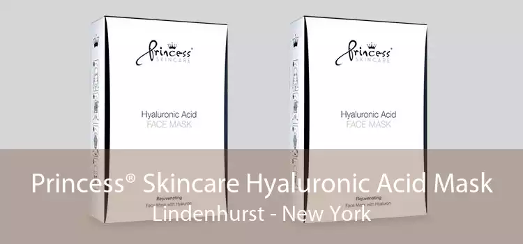Princess® Skincare Hyaluronic Acid Mask Lindenhurst - New York