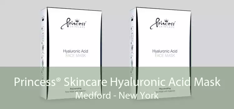 Princess® Skincare Hyaluronic Acid Mask Medford - New York