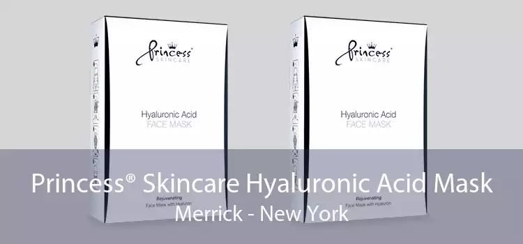 Princess® Skincare Hyaluronic Acid Mask Merrick - New York