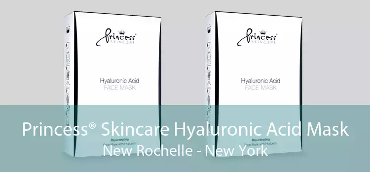 Princess® Skincare Hyaluronic Acid Mask New Rochelle - New York