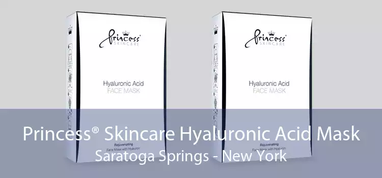 Princess® Skincare Hyaluronic Acid Mask Saratoga Springs - New York