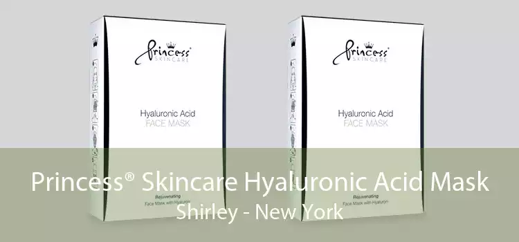 Princess® Skincare Hyaluronic Acid Mask Shirley - New York