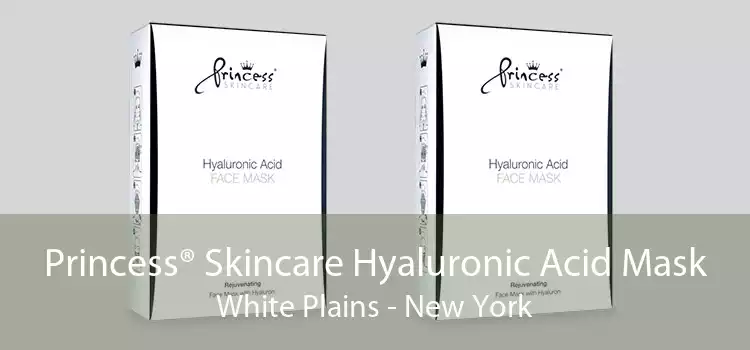 Princess® Skincare Hyaluronic Acid Mask White Plains - New York