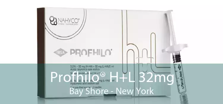 Profhilo® H+L 32mg Bay Shore - New York