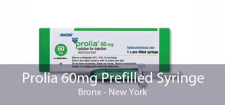 Prolia 60mg Prefilled Syringe Bronx - New York